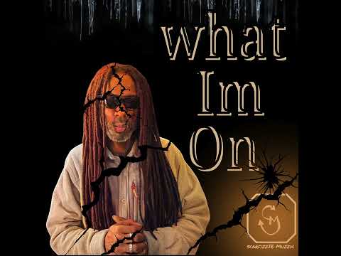 scarfizzIE~What Im On