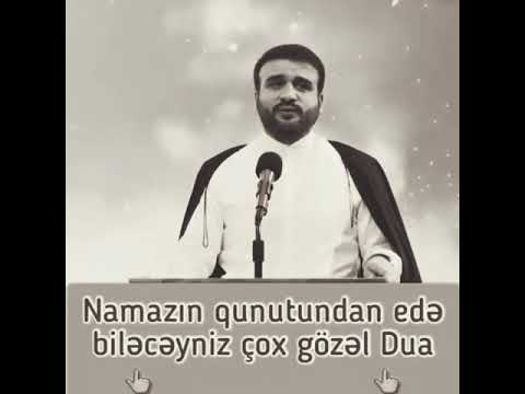 Namazın qunutunda edə biləcəyiniz gözəl dua Hacı Ramil İmam Səccad ın duası yeni xütbə dini status