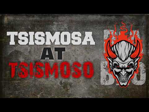 TSISMOSA AT TSISMOSO DIABLO