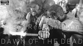 Lordi | Blood Red Sandman | Dawn of the Dead (2004)