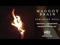 Maggot Brain Paradise Hill