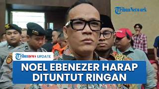 Noel Ebenezer Berharap Dituntut Ringan, Terlalu Capek sampai Bikin Sakit: Kayak Digebukin Tahanan
