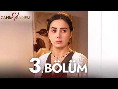 Canım Annem 3. Bölüm