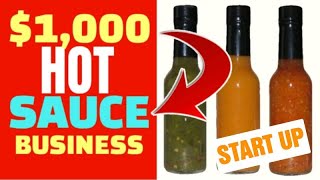 What Business Can I Start with $1000 [ Is Hot Sauce a Profitable Business] FULL TUTORIAL!!!