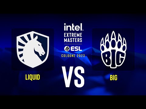 Liquid vs. BIG - Map 3 [Overpass] - IEM Cologne 2023 - Play-In