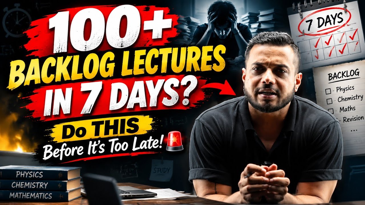 "How to Clear 100+ Lecture Backlogs in 1 Week (Rajwant Sir Strategy)"Why 90% JEE/NEET Aspirant Fails