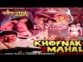 Khofnak Mahal - Hindi Horror Movie HD Khofnak Mahal - Hindi Horror Movie HD