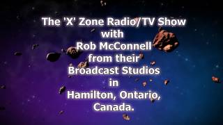 The 'X' Zone Radio/TV Show Live  with Rob McConnell Special December 21 2012 Broadcast
