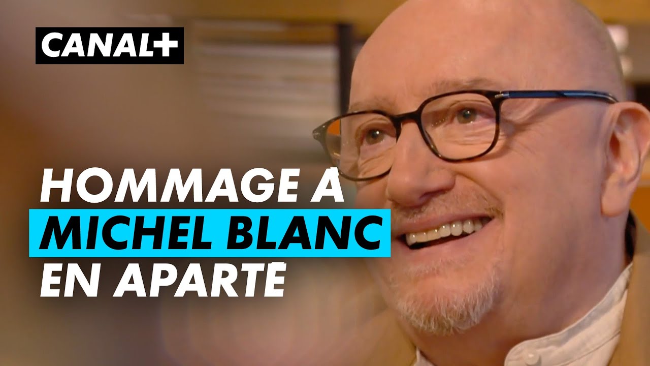 Hommage à Michel Blanc - Rediffusion En Aparté