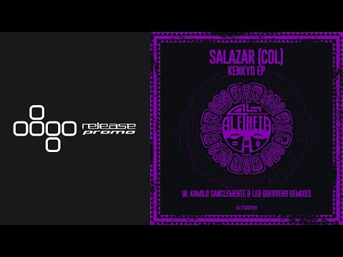 PREMIERE: SALAZAR (COL) - Kenkyo (Kamilo Sanclemente Remix) [Aletheia Recordings]