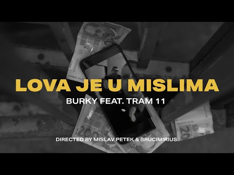Burky - Lova Je U Mislima (feat. Tram 11)