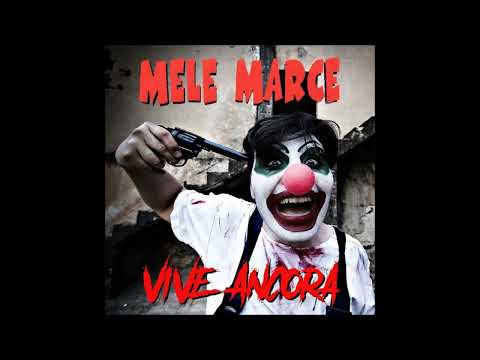 Mele Marce - Vive Ancora (2021) FULL ALBUM