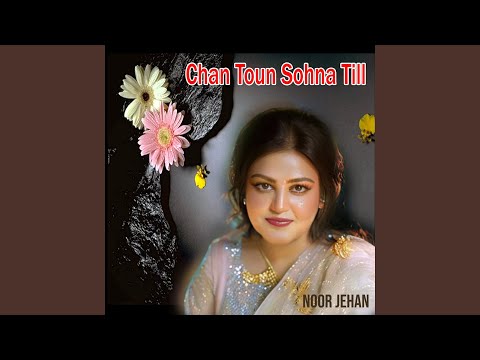 Chan Toun Sohna Till