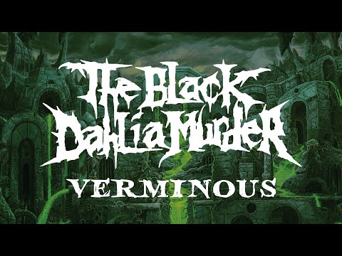 The Black Dahlia Murder - Verminous (FULL ALBUM)