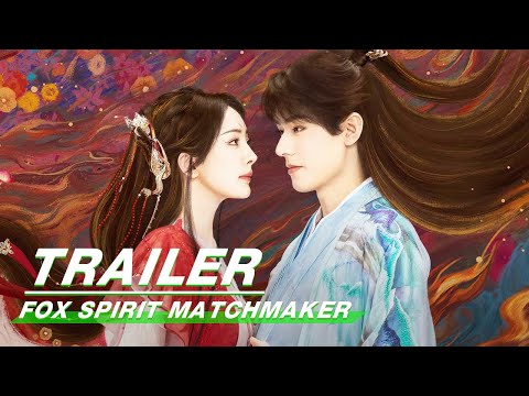 Trailer:Yang Mi & Gong Jun | Fox Spirit Matchmaker: Red-Moon Pact | 狐妖小红娘月红篇 | iQIYI
