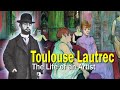 How Toulouse Lautrec Captured The Dark Side Of Parisian Glamour