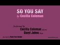 Cecilia Coleman's SO YOU SAY performed by Cecilia Coleman and Daryl Johns