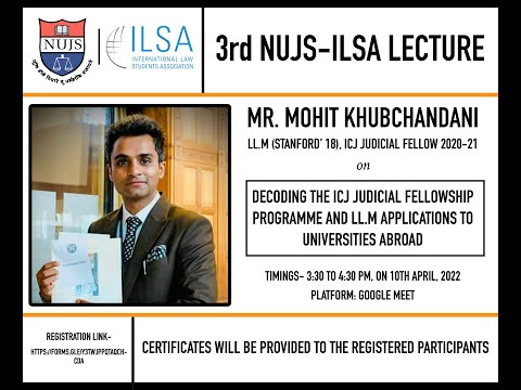 Mohit Khubchandani on The ICJ Judicial Fellowship and Foreign LL.M Applications- [NUJS-ILSA Lecture]