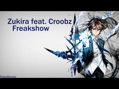 Zukira feat. Croobz - Freakshow [ -=NIGHTCORE=- ]