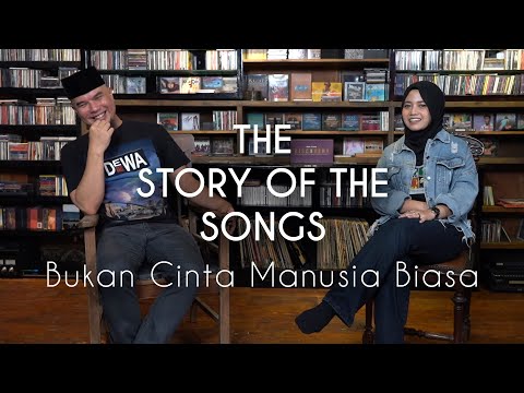 The Story Of The Songs: BUKAN CINTA MANUSIA BIASA