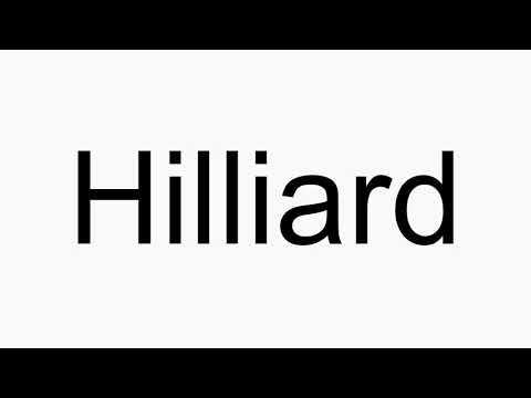 How to pronounce Hilliard