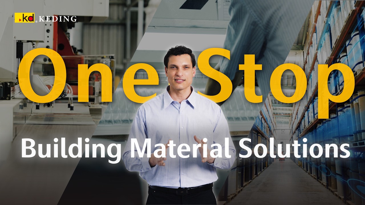 【Full Version】Discover KEDING’s Full Product Line 🌏 One-Stop Building Material Solutions 🏆 | KEDING