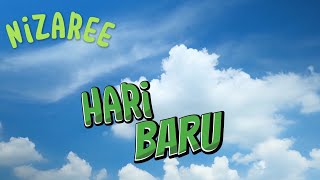 Download lagu Nizarre - Hari baru (Lyric Vidio) mp3
