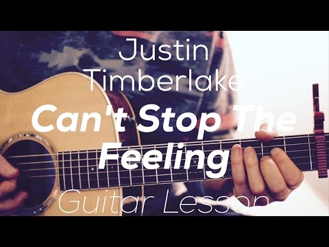 Justin Timberlake - Can't Stop The Feeling - Guitar Lesson  ( with and without capo)