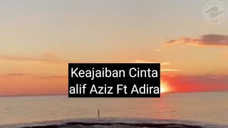 Download lagu Keajaiban Cinta Alif Aziz Ft Adira Duet Bersama Pilihan Lelaki Terbaik mp3