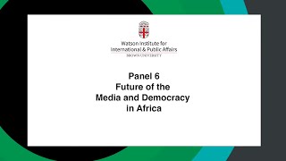 Future of the Media and Democracy in Africa