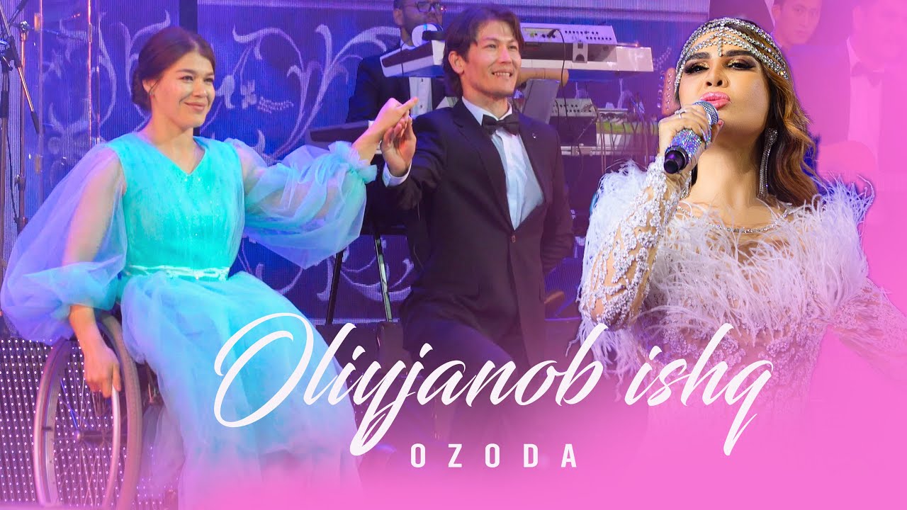 Ozoda — Oliyjanob Ishq