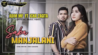 Download lagu Icha Zagita FT Adim MF - Saba Manjalani mp3