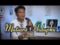 MUTIARA HIDUPKU H RHOMA IRAMA Cover By ZANCA Slow Pop Version