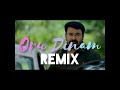 Oru Dinam Remix | DJ Bhavin & DJ Dhanu | Big Brother | Oru Dinam | Mohanlal | Siddique | Deepak Dev