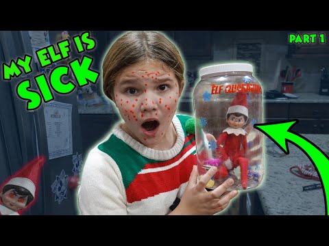 My Elf On The Shelf Is Sick! Elf In Qurantine She Made Us Sick!