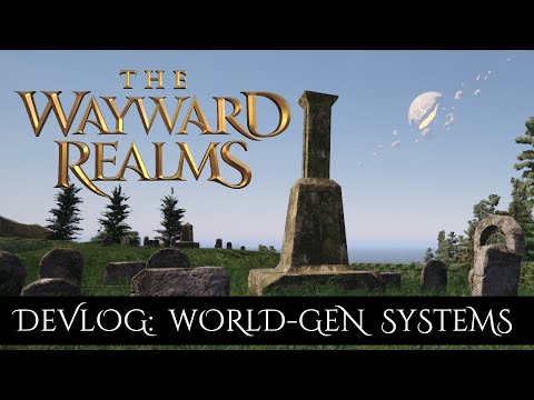 Wayward Realms Devlog 1: World Generation Systems