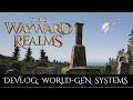 Wayward Realms Devlog 1: World Generation Systems