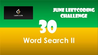 YouTube video 'Word Search II | Day 30 | Trie Data Structure [ June LeetCoding Challenge ] [ Leetcode #212] [ 2020]'