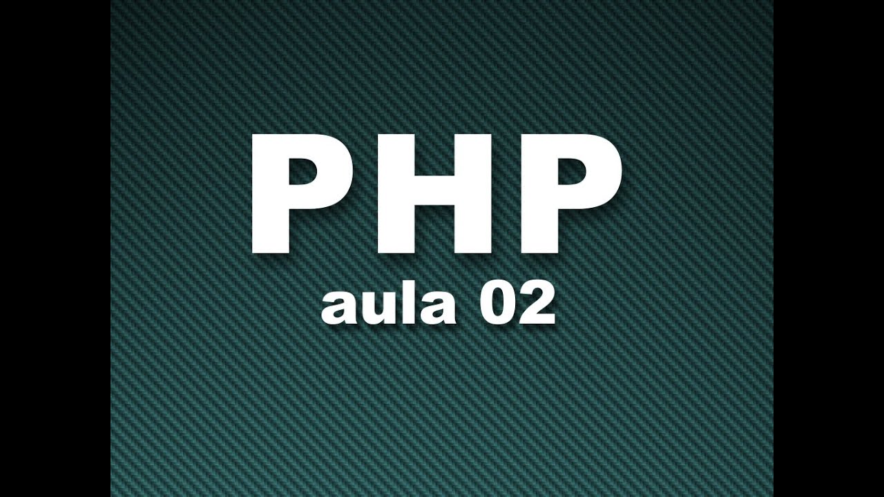 Curso de PHP #02 - Constantes e Variáveis