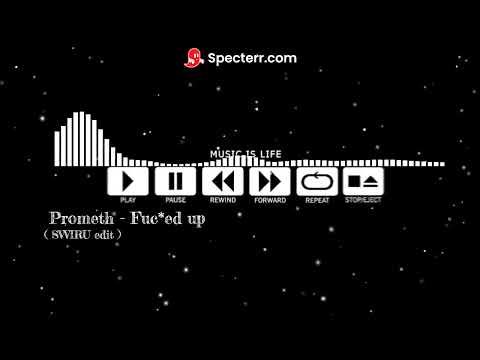 Prometh - Fuc*ed Up ( SVVIRU vixa edit )