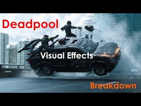 Breakdown Effects Visual Deadpool Visual Effects Breakdown