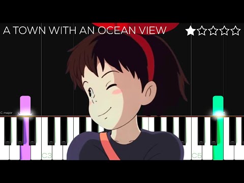 Kiki’s Delivery Service - A Town With An Ocean View | EASY Piano Tutorial