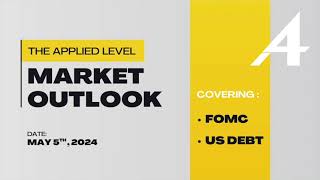 Market Outlook for May 5, 2024