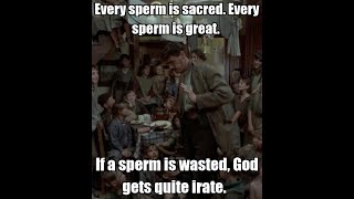 &quot;Every Sperm Is Sacred&quot; - Monty Python (1989.)