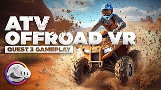 ATV Offroad VR - Gameplay Meta Quest 3 | Découverte et impressions