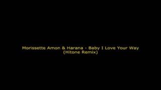 Morissette Amon &amp; Harana - Baby I Love Your Way (Hitone Remix)