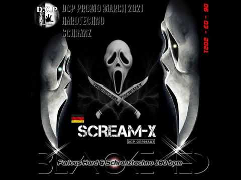 Scream-X - @ DCP BLACKENED - Promo Hardtechno & Schranz March 2021 (180 BPM)