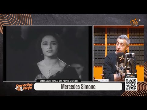 #DerechoViejo | Mercedes Simone | #HistoriasDelTango con Martín Obregón