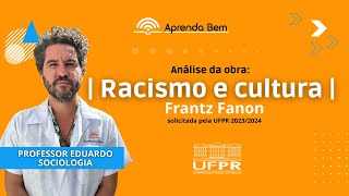 | Racismo e cultura | | Frantz Fanon
