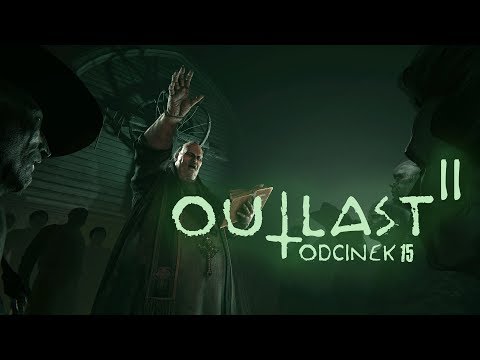 DEMON W SZKOLE (Nie, nie Twoja baba od Polskiego) | Outlast II #15